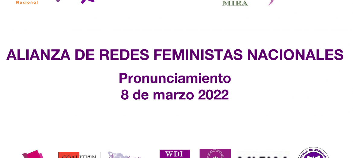 PRONUNCIAMIENTO 8 DE MARZO 2022                   Alianza de Redes Feministas Nacionales